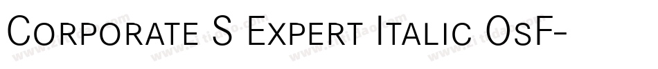 Corporate S Expert Italic OsF字体转换